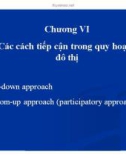 Bài giảng Quy hoạch và quản lý đô thị: Chương 6