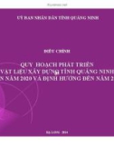 Bài giảng Điều chỉnh quy hoạch phát triển vật liệu xây dựng tỉnh Quảng Ninh đến năm 2020 và định hướng đến năm 2030