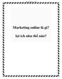 Marketing online là gì? Lợi ích như thế nào?