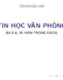 Bài giảng Tin học văn phòng: Bài 9&10 - Bùi Thị Thu Cúc