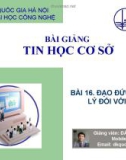 Bài giảng Tin học cơ sở: Bài 16 - Đào Kiến Quốc