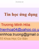 Bài giảng Tin học ứng dụng: Phần 2 - Trương Minh Hòa