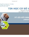 SLIDE - TIN HỌC CƠ SỞ - DỮ LIỆU KIỂU MẢNG