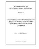 Luận án Tiến sĩ Kinh tế: Các nhân tố tác động đến mức độ sẵn sàng áp dụng chuẩn mực báo cáo tài chính quốc tế đối với các doanh nghiệp tại Việt Nam