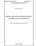 Luận án Tiến sĩ Kiến trúc: Không gian lánh nạn trong kiến trúc nhà siêu cao tầng ở Việt Nam