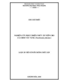 Luận án tiến sĩ Nuôi trồng thủy sản: Nghiên cứu phát triển thức ăn viên cho cá chim vây vàng (Trachinotus falcatus)