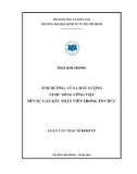 Luận văn Thạc sĩ Kinh tế: Ảnh hưởng của chất lượng cuộc sống đến sự gắn kết nhân viên trong tổ chức