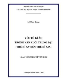 Luận văn Thạc sĩ Văn học: Yếu tố kì ảo trong văn xuôi trung đại (thế kỉ XV đến thế kỉ XIX)