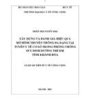 Luận án Tiến sĩ Y tế công cộng: Xây dựng và đánh giá hiệu quả mô hình truyền thông đa dạng tại tuyến y tế cơ sở trong phòng chống suy dinh dưỡng trẻ em tỉnh Khánh Hòa