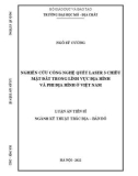 Luận án Tiến sĩ Kỹ thuật: Nghiên cứu công nghệ quét laser 3 chiều mặt đất trong lĩnh vực địa hình và phi địa hình ở Việt Nam