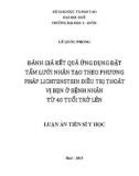 Luận án Tiến sĩ Y học: Đánh giá kết quả ứng dụng đặt tấm lưới nhân tạo theo phương pháp Lichtenstein điều trị thoát vị bẹn ở bệnh nhân từ 40 tuổi trở lên