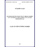 Luận án tiến sĩ Nông nghiệp: Xác định phương pháp tối ưu trong nghiên cứu tái sinh và nhân giống cây lan hài (Paphiopedilum sp.)