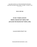 Luận án Tiến sĩ Ngữ văn: Ẩn dụ ý niệm cảm xúc trong thành ngữ tiếng Việt (so sánh với thành ngữ tiếng Anh)