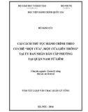 Tóm tắt Luận văn thạc sĩ Quản lý công: Cải cách thủ tục hành chính theo cơ chế 'Một cửa', 'Một cửa liên thông' tại Ủy ban nhân dân cấp Phường tại quận Nam Từ Liêm