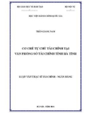 Luận văn Thạc sĩ Tài chính - Ngân hàng: Cơ chế tự chủ tài chính tại Văn phòng Sở Tài chính tỉnh Hà Tĩnh