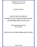 Tóm tắt Luận án Tiến sĩ Khoa học giáo dục: Quản lý đào tạo thạc sĩ ngành Lí luận và phương pháp dạy học bộ môn theo tiếp cận năng lực