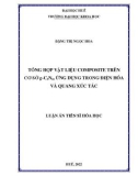 Luận án Tiến sĩ Hóa học: Tổng hợp vật liệu composite trên cơ sở g-C3N4, ứng dụng trong điện hóa và quang xúc tác