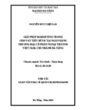Tóm tắt Luận văn Thạc sĩ Quản trị kinh doanh: Giải pháp marketing trong cho vay tiêu dùng tại Ngân hàng Thương mại cổ phần Ngoại thương Việt Nam – Chi nhánh Đà Nẵng
