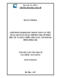 Tóm tắt luận văn Thạc sĩ Tài chính ngân hàng: Giải pháp marketing trong cho vay tiêu dùng tại Ngân hàng thương mại cổ phần Đầu tư và Phát triển Việt Nam - Chi nhánh Đông Đắk Lắk