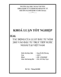 Khóa luận tốt nghiệp: Tác động của luật đầu tư năm 2005 vào đầu tư trực tiếp nước ngoài tại Việt Nam