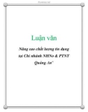 Luận văn: Nâng cao chất lượng tín dụng tại Chi nhánh NHNo & PTNT Quảng An