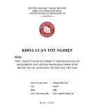 Khóa luận tốt nghiệp: Thực trạng ứng dụng nghiệp vụ phái sinh ngoại tệ nhằm phòng ngừa rủi ro trong hoạt động kinh doanh tại các ngân hàng thương mại Việt Nam