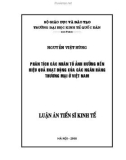 Luận án Tiến sĩ Kinh tế: Phân tích các nhân tố ảnh hưởng đến hiệu quả của các ngân hàng thương mại ở Việt Nam