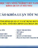 Bài thuyết trình Báo cáo khóa luận tốt nghiệp: Đánh giá tình hình quản lý và sử dụng đất của huyện Lương Sơn, tỉnh Hòa Bình giai đoạn 2011-2015