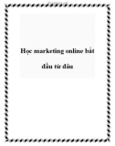 Học marketing online bắt đầu từ đâu