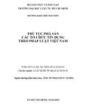 Tóm tắt Luận án Tiến sĩ Luật học: Thủ tục phá sản các tổ chức tín dụng theo pháp luật Việt Nam