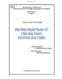 Khóa luận tốt nghiệp: Phương pháp toán tử cho bài toán Exciton hai chiều