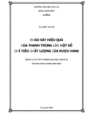 Khóa luận tốt nghiệp Đại học ngành Công nghệ sinh học: Khảo sát hiệu quả của thanh trùng lên một số chỉ tiêu chất lượng của rượu vang