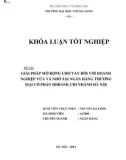 Khóa luận tốt nghiệp: Giải pháp mở rộng cho vay đối với doanh nghiệp vừa và nhỏ tại Ngân hàng Thương mại Cổ phần HDbank chi nhánh Hà Nội