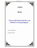 Báo cáo thực tập tổng hợp: Nâng cao chất lượng bảo đảm tiền vay tại Ngân hàng Thương mại Cổ phần Công thương chi nhánh Đống Đa