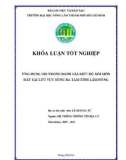 Khóa luận tốt nghiệp Hệ thống thông tin địa lý: Ứng dụng GIS trong đánh giá mức độ xói mòn đất tại lưu vực sông Đa Tam tỉnh Lâm Đồng