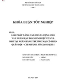 Khóa luận tốt nghiệp: Giải pháp nâng cao chất lượng cho vay ngắn hạn doanh nghiệp vừa và nhỏ tại Ngân hàng thương mại cổ phần Quân Đội - Chi nhánh Sở giao dịch 1