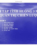 Bài tập tình huống 3 môn quản trị chiến lược