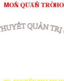 Tiểu luận: Các học thuyết quản trị học tổ chức