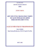 Luận án Tiến sĩ Quản trị kinh doanh: Kết nối vùng trong phát triển du lịch tỉnh Quảng Bình theo hướng bền vững