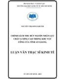 Luận văn Thạc sĩ Kinh tế: Chính sách thu hút nguồn nhân lực chất lượng cao trong khu vực công của tỉnh An Giang