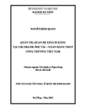 Tóm tắt luận văn thạc sĩ: Quản trị quan hệ khách hàng tại chi nhánh Phú Tài - Ngân hàng TMCP công thương Việt Nam