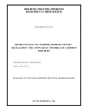 Summary of Doctoral thesis in Business administration: Restructuring and corporate productivity – Research on the Vietnamese textile and garment industry