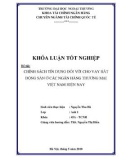 Khóa luận tốt nghiệp: Chính sách tín dụng đối với cho vay bất động sản ở các ngân hàng thương mại Việt Nam hiện nay