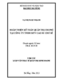 Tóm tắt Luận văn Thạc sĩ Quản trị kinh doanh: Hoàn thiện kế toán quản trị chi phí tại Công ty TNHH MTV cao su Chư-Sê