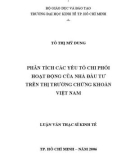 Luận văn: PHÂN TÍCH CÁC YẾU TỐ CHI PHỐI HOẠT ĐỘNG CỦA NHÀ ĐẦU TƯ TRÊN THỊ TRƯỜNG CHỨNG KHOÁN VIỆT NAM