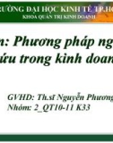 Thuyết trình môn phương pháp nghiên cứu trong kinh doanh - ĐH Kinh Tế