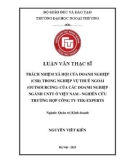 Luận văn Thạc sĩ Quản trị kinh doanh: Trách nhiệm xã hội của doanh nghiệp (CSR) trong nghiệp vụ thuê ngoài (outsourcing) của các doanh nghiệp ngành CNTT ở Việt Nam - Nghiên cứu trường hợp công ty Tek-Experts