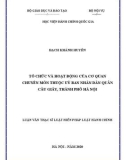 Luận văn Thạc sĩ Luật Hiến pháp và Luật Hành chính: Tổ chức và hoạt động của cơ quan chuyên môn thuộc Uỷ ban nhân dân quân Cầu Giấy, thành phố Hà Nội