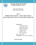 Tiểu luận: Chính sách lãi suất – quản trị lãi suất, quản trị nguồn vốn các ngân hàng Việt Nam