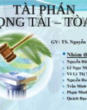 Thuyết trình luật kinh tế: Tài phán trọng tài – tòa án